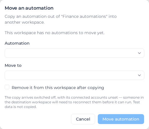 Move an automation dialog with the Automation and Move to fields and the Remove it from this workspace after copying option
